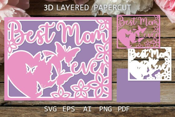 3D SVG Best Mom Card for Mother’s Day and Beyond